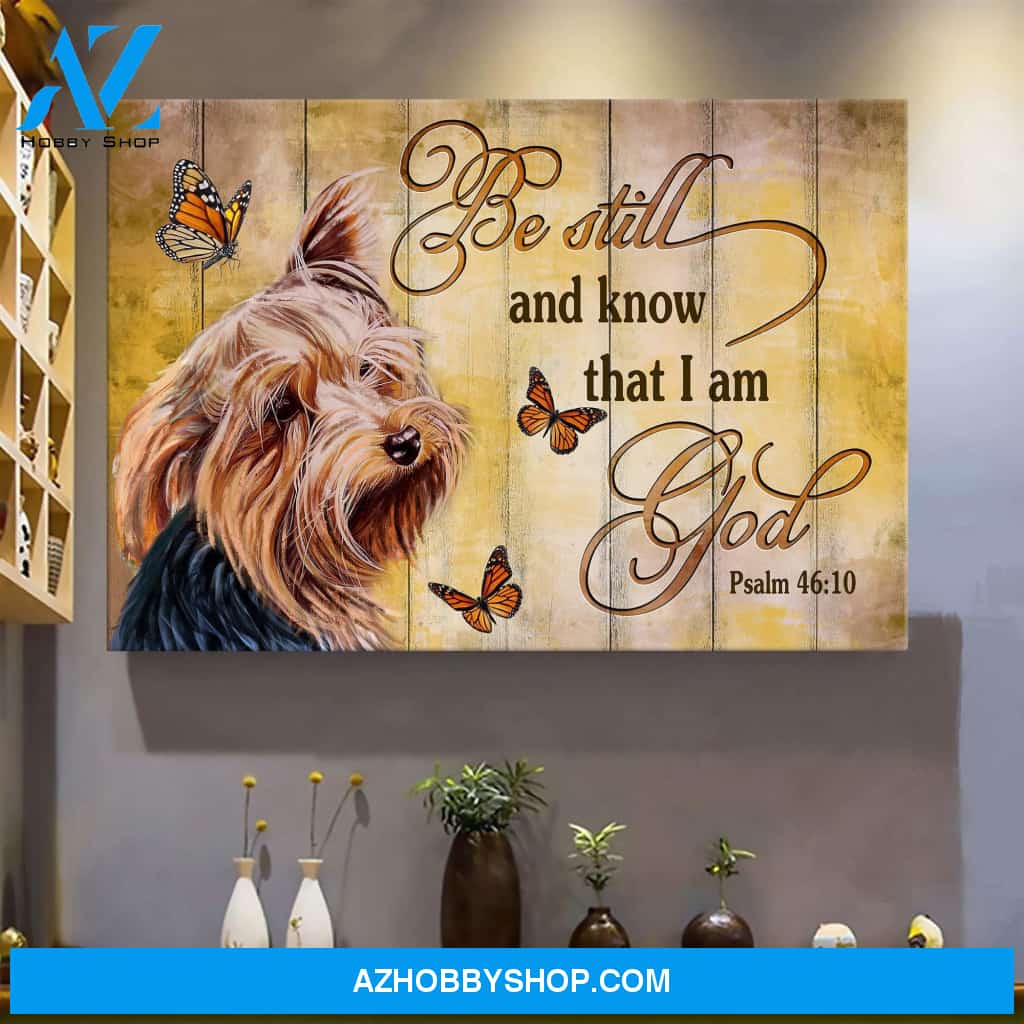 Yorkshire Terrier - Be still and know that I am God - Dog Landscape Canvas Prints - Wall Art