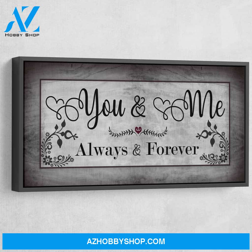 You And Me Always And Forever V2