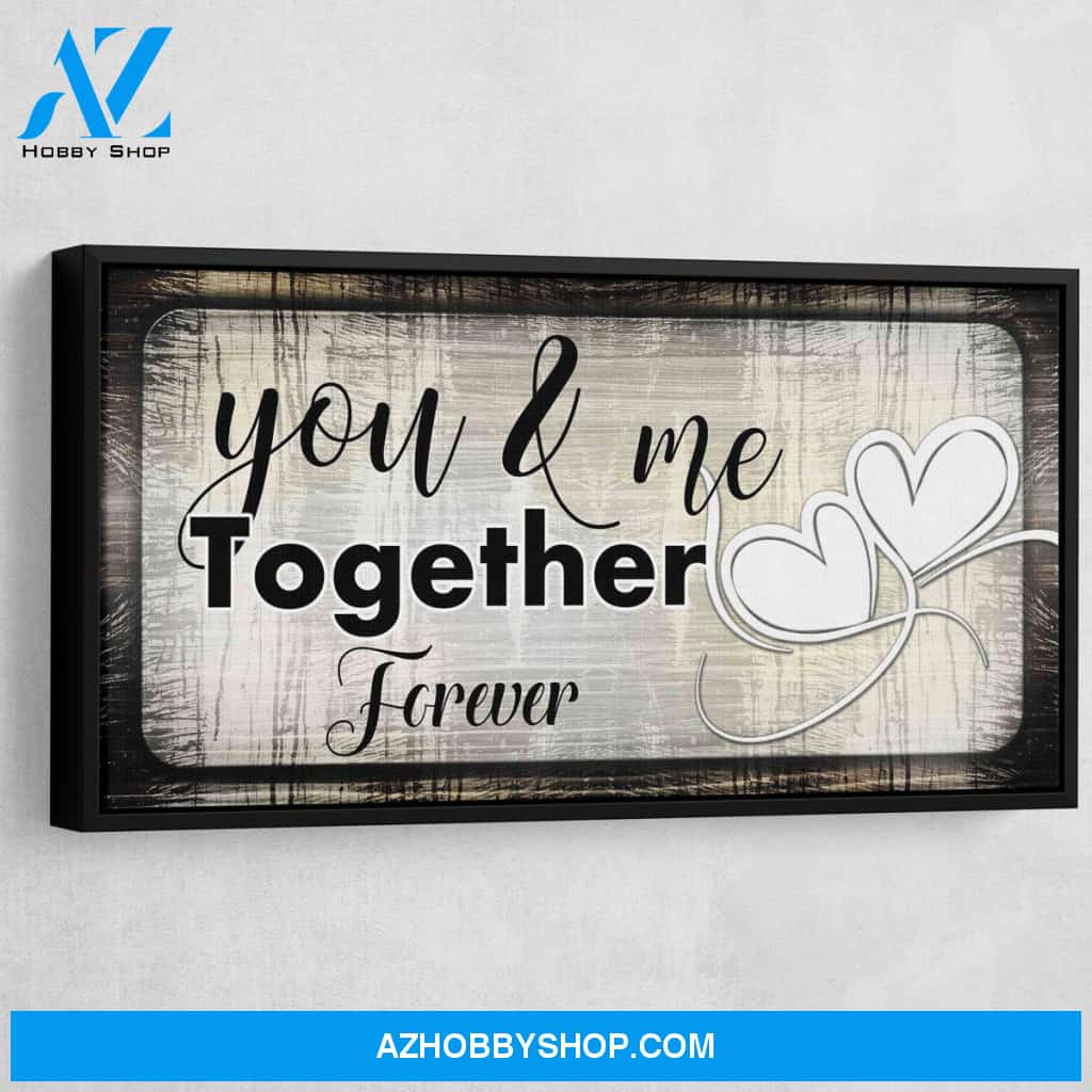You And Me Together Forever