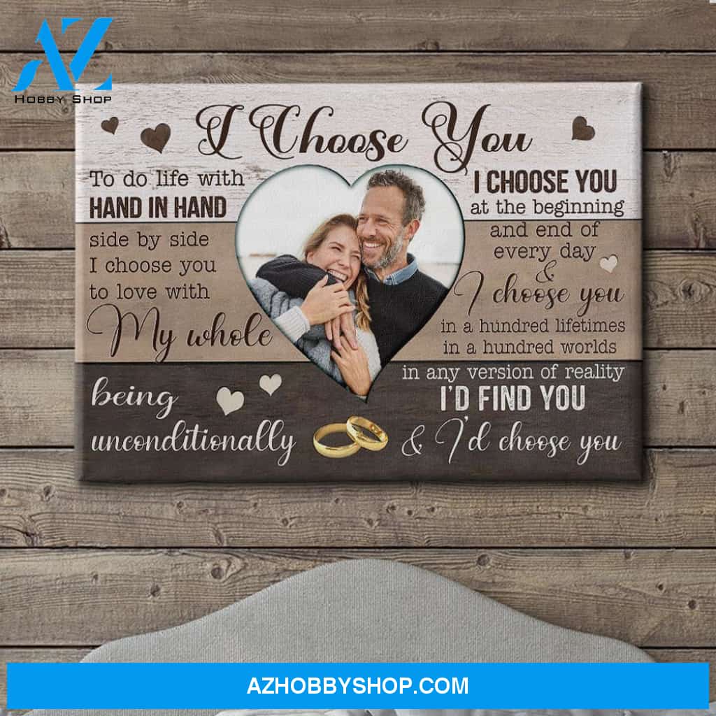 Couple - I Choose You - Personalized Custom Photo Canvas
