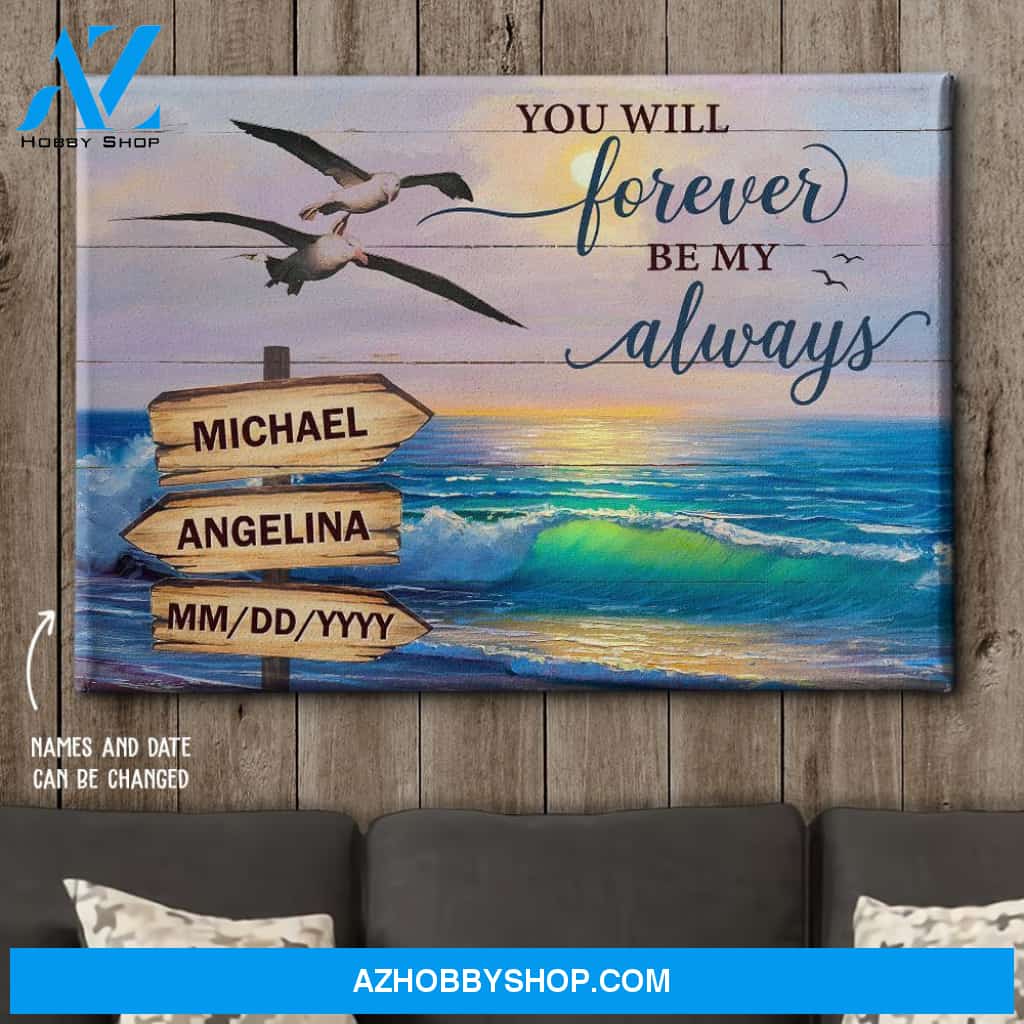 Forever Be My Always - Personalized Custom Name Canvas