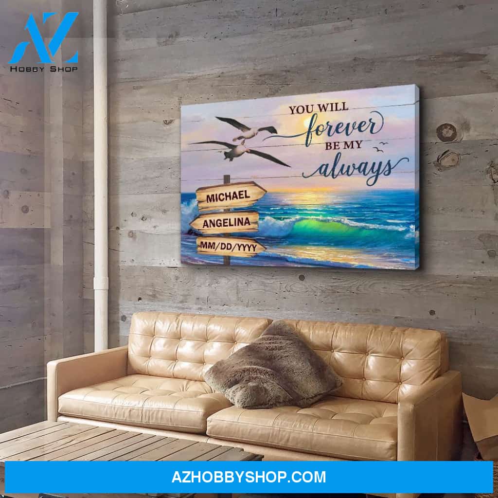 Forever Be My Always - Personalized Custom Name Canvas