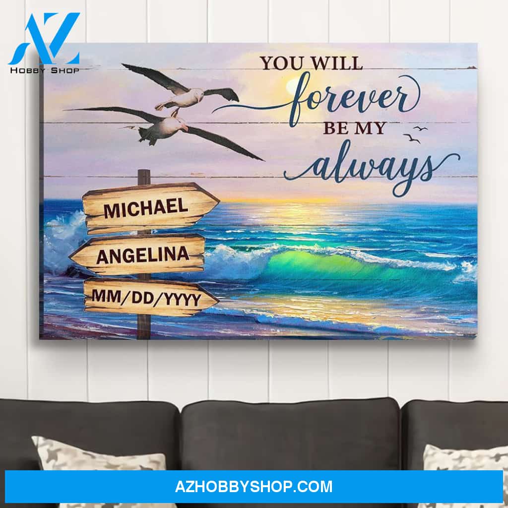 Forever Be My Always - Personalized Custom Name Canvas