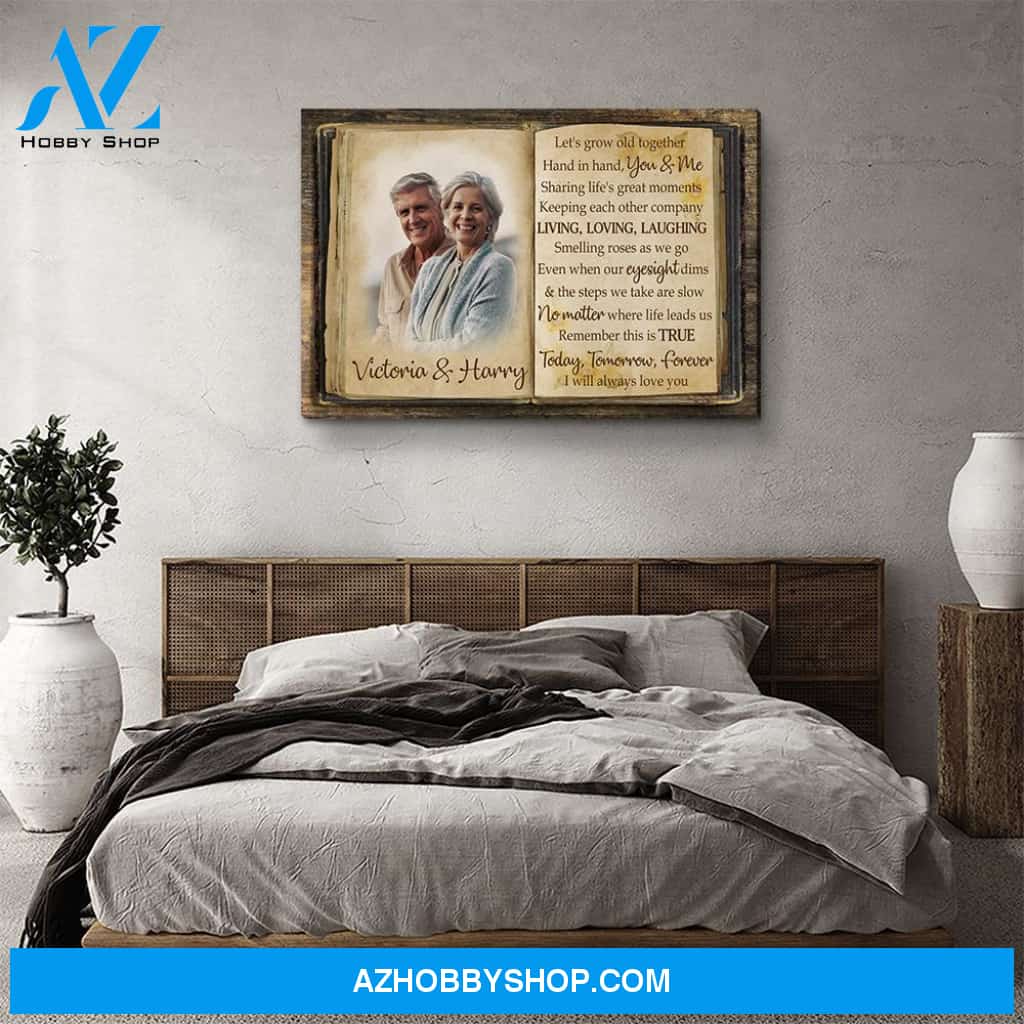 Grow Old Together - Personalized Custom Photo Canvas