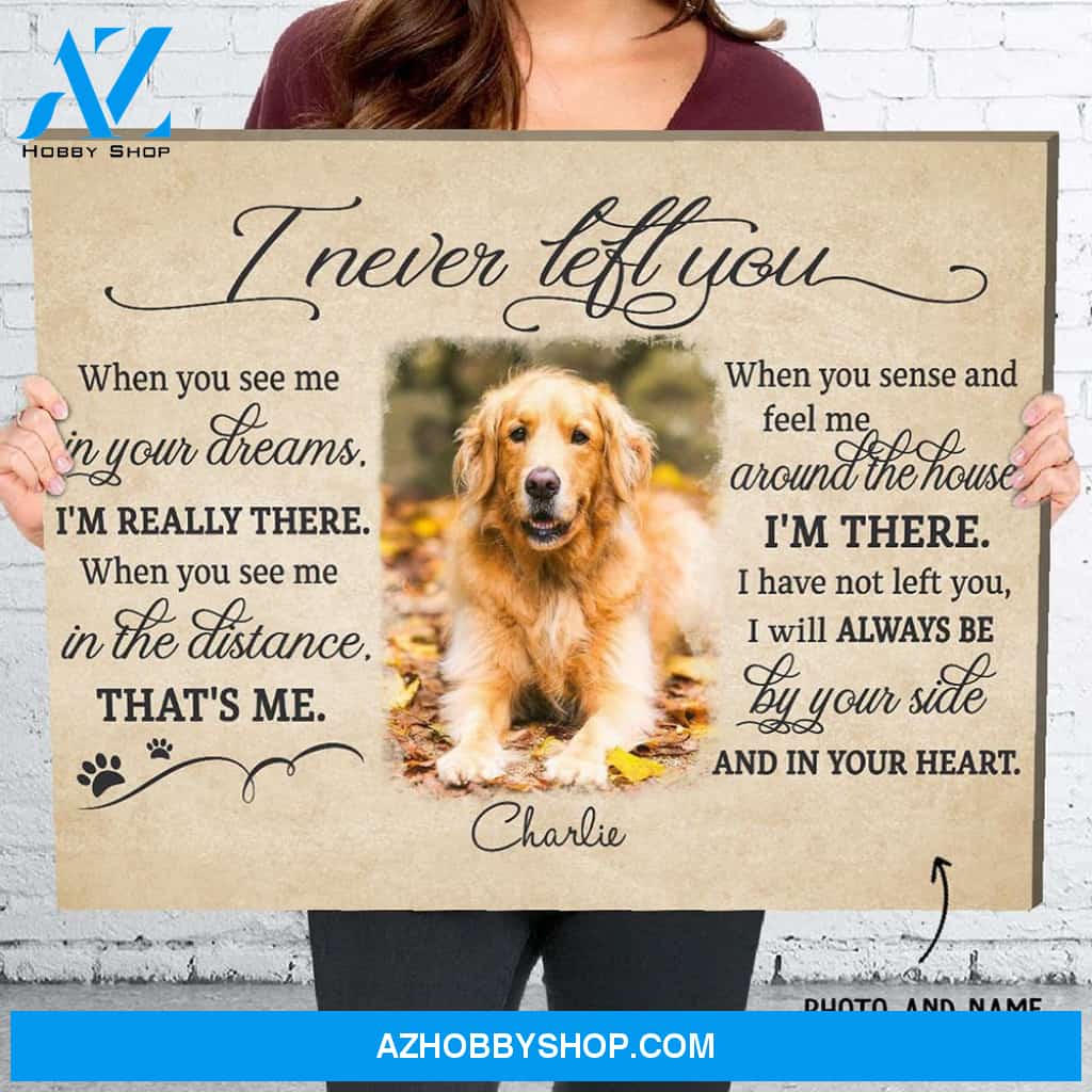 I Never Left You - Personalized Custom Photo Matte Canvas