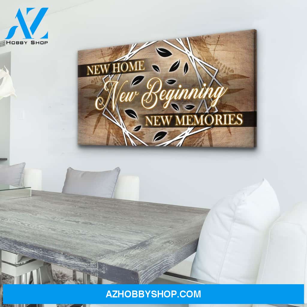 New Home New Beginning New Memories V4