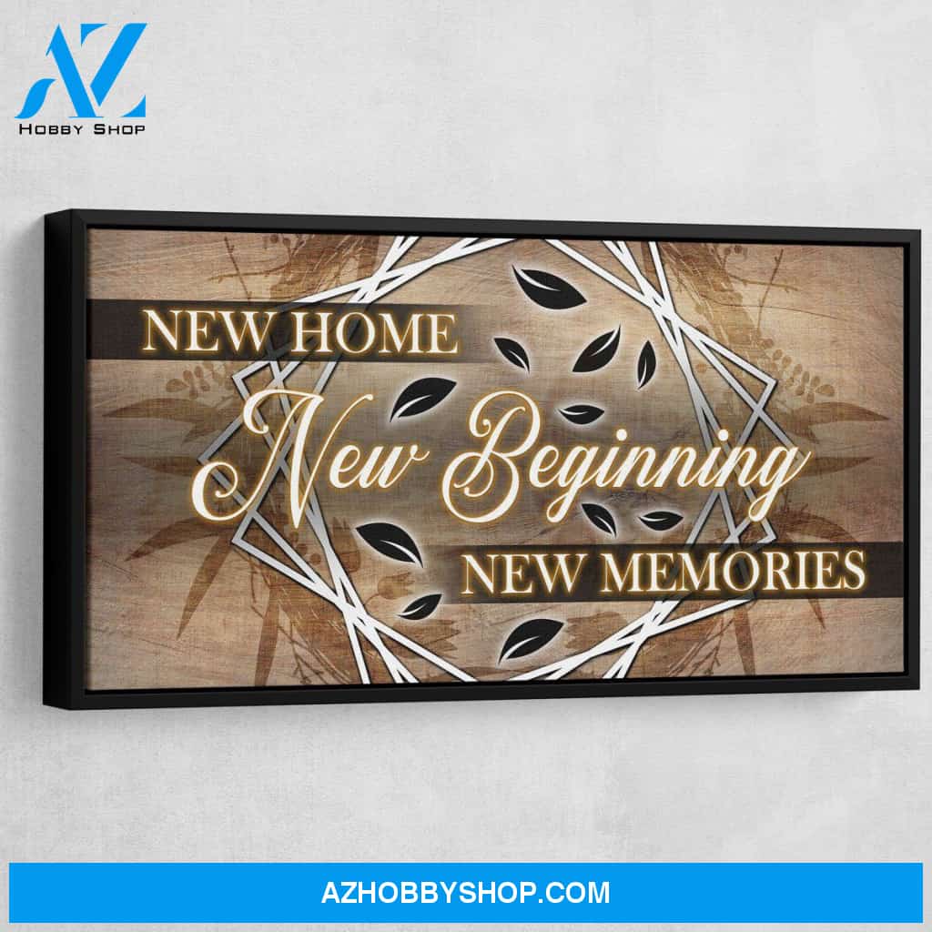 New Home New Beginning New Memories V4