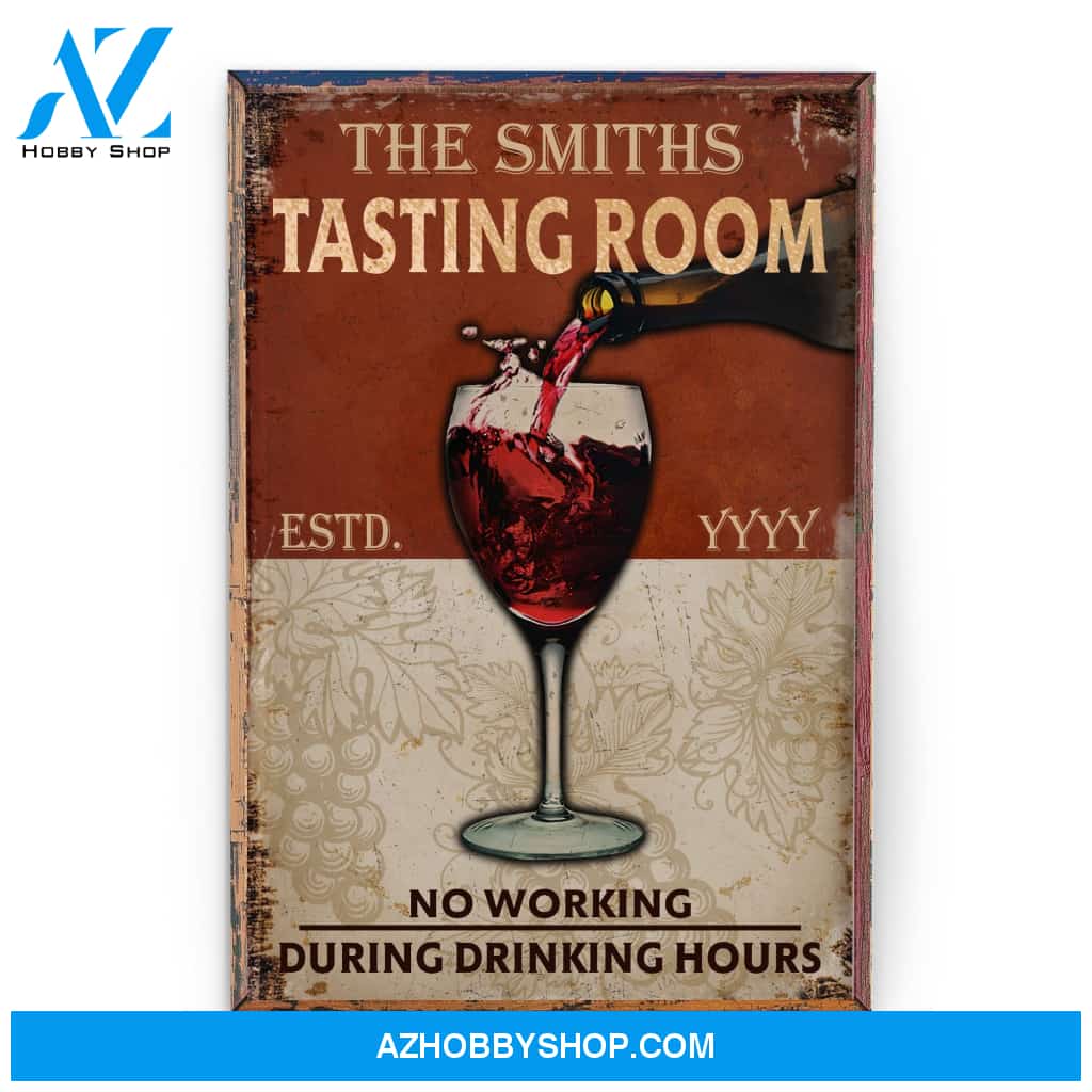 Tasting Room No Working During Drinking Hours Poster & Canvas