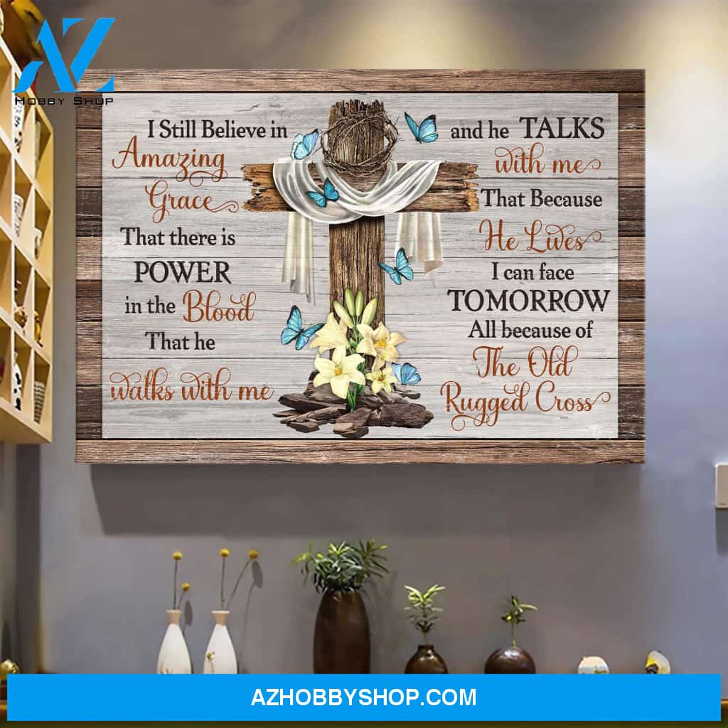 The cross - I still believe in amazing grace - Jesus Landscape Canvas Prints - Wall Art