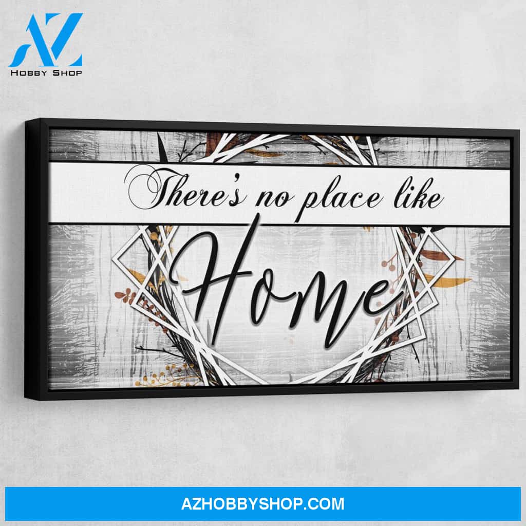 There's No Place Like Home