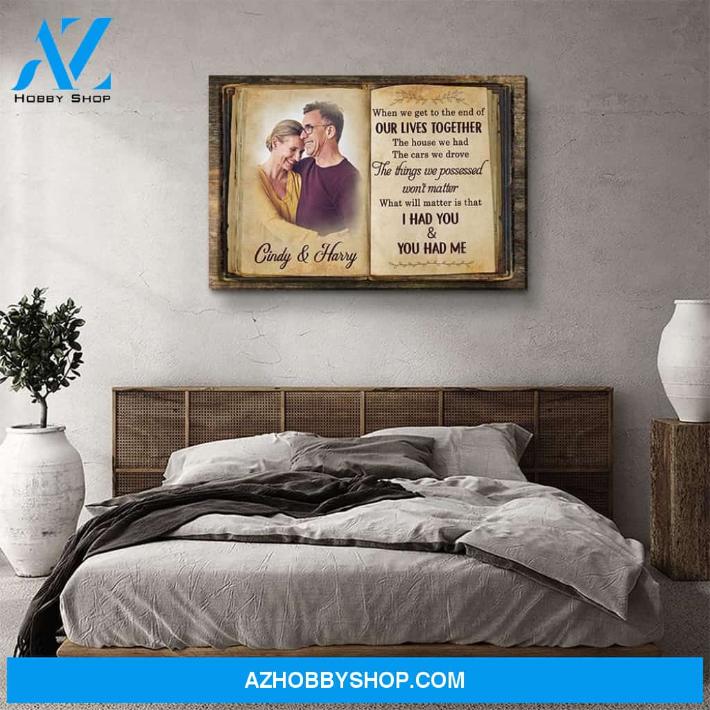 When We Get To The End - Personalized Custom Photo Canvas