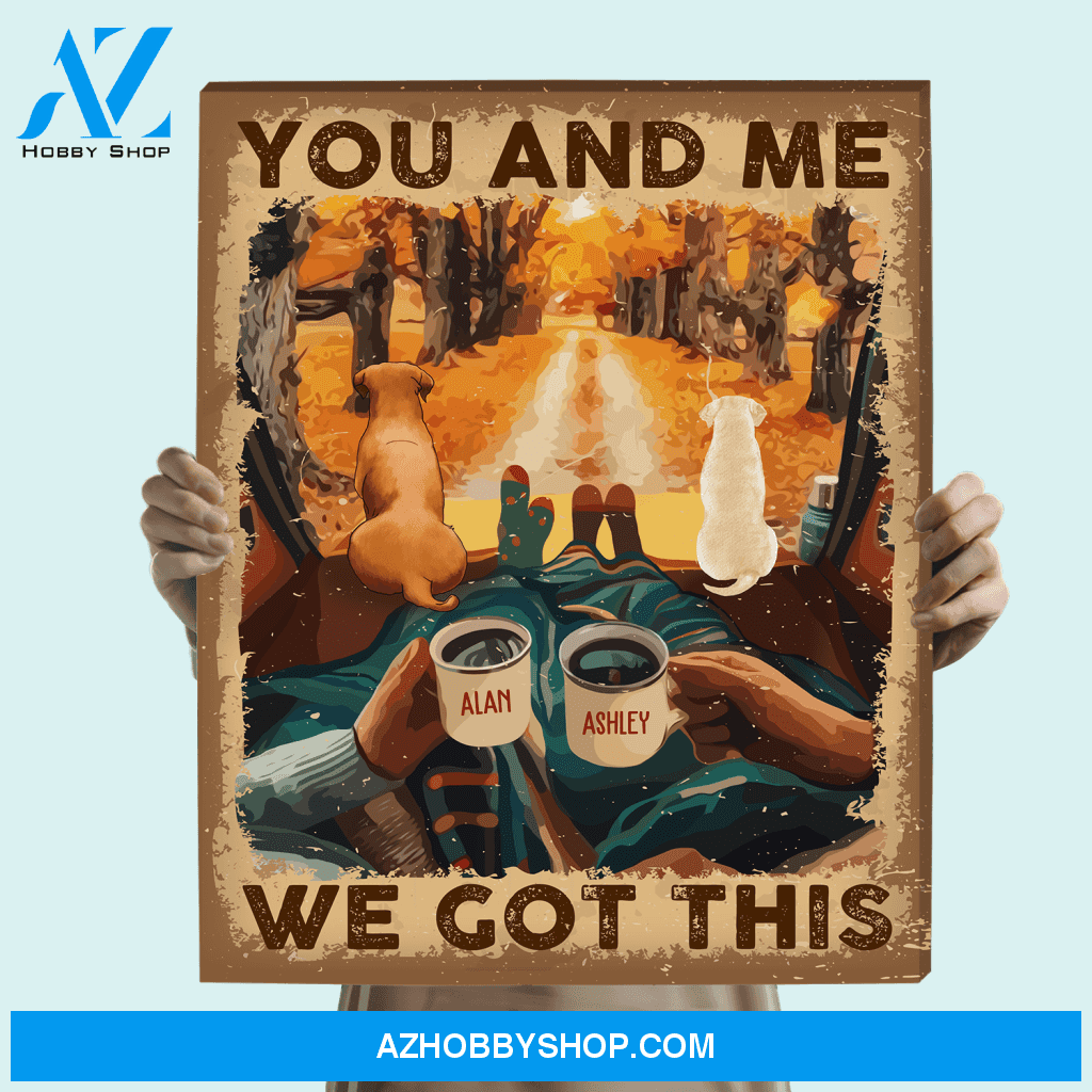 You And Me We Got This - Personalized Custom Canvas