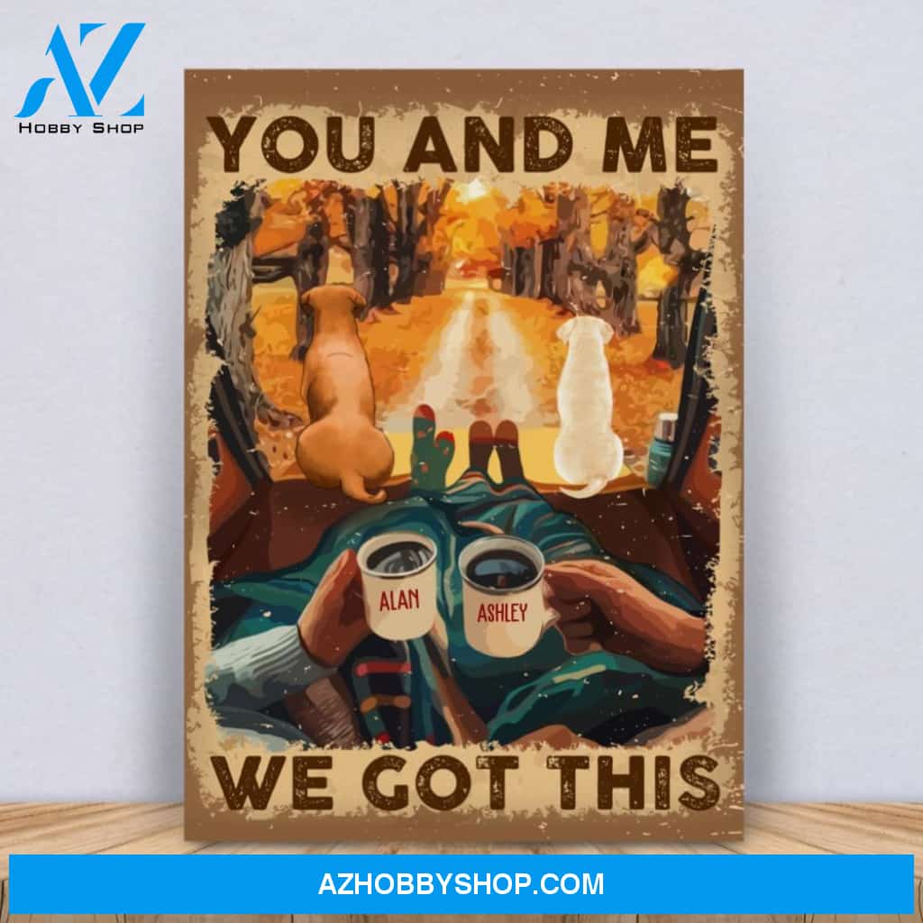 You And Me We Got This - Personalized Custom Canvas