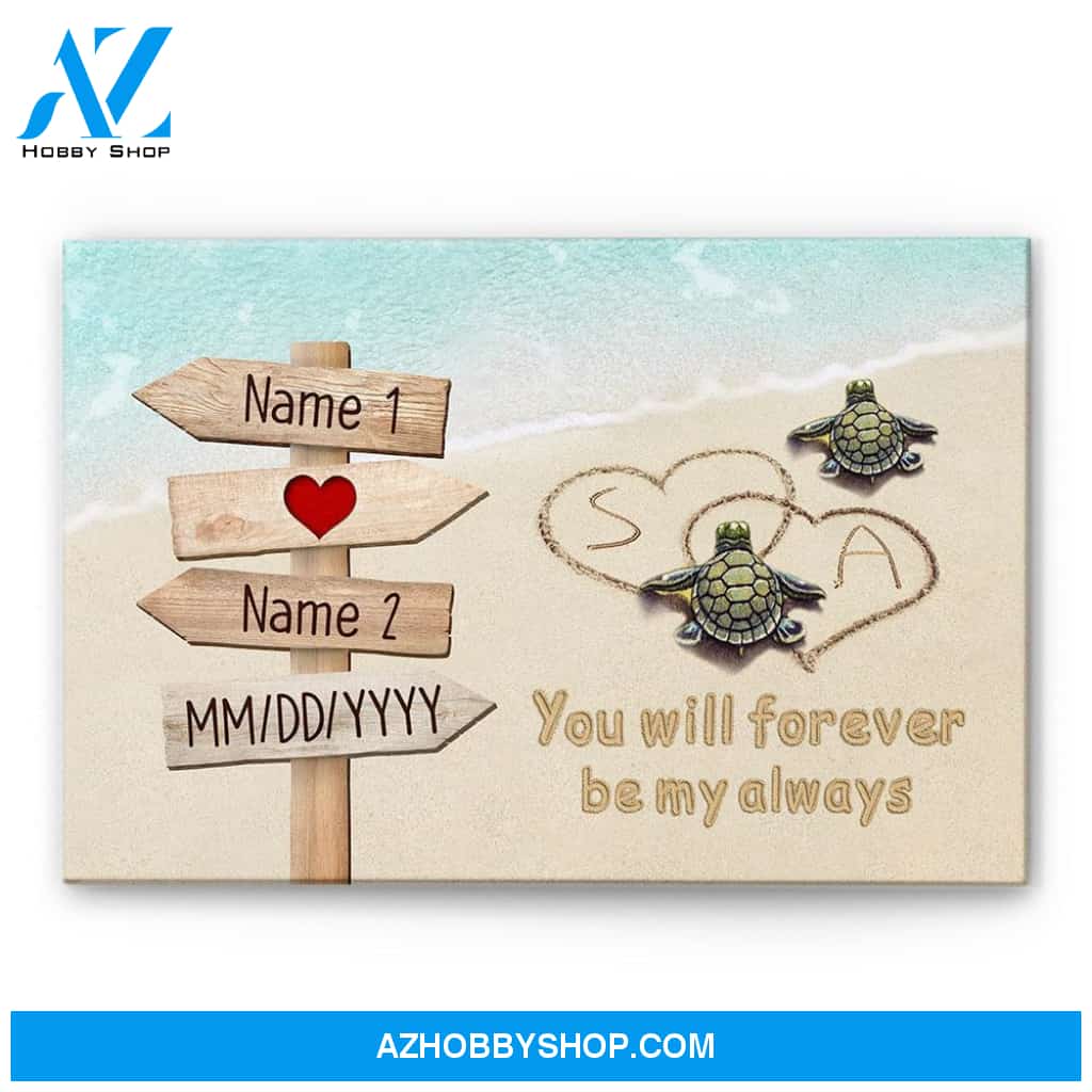 You Will Forever Be My Always, Family Custom Poster/Canvas, Gift For Family, Couple, Husband, Wife