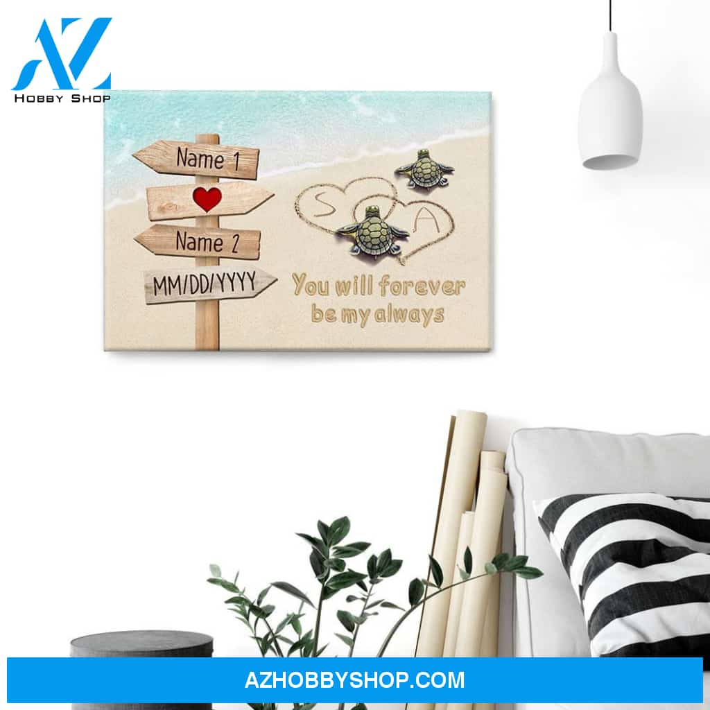 You Will Forever Be My Always, Family Custom Poster/Canvas, Gift For Family, Couple, Husband, Wife