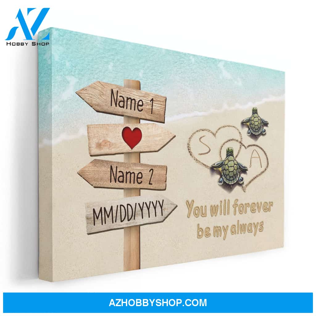 You Will Forever Be My Always, Family Custom Poster/Canvas, Gift For Family, Couple, Husband, Wife